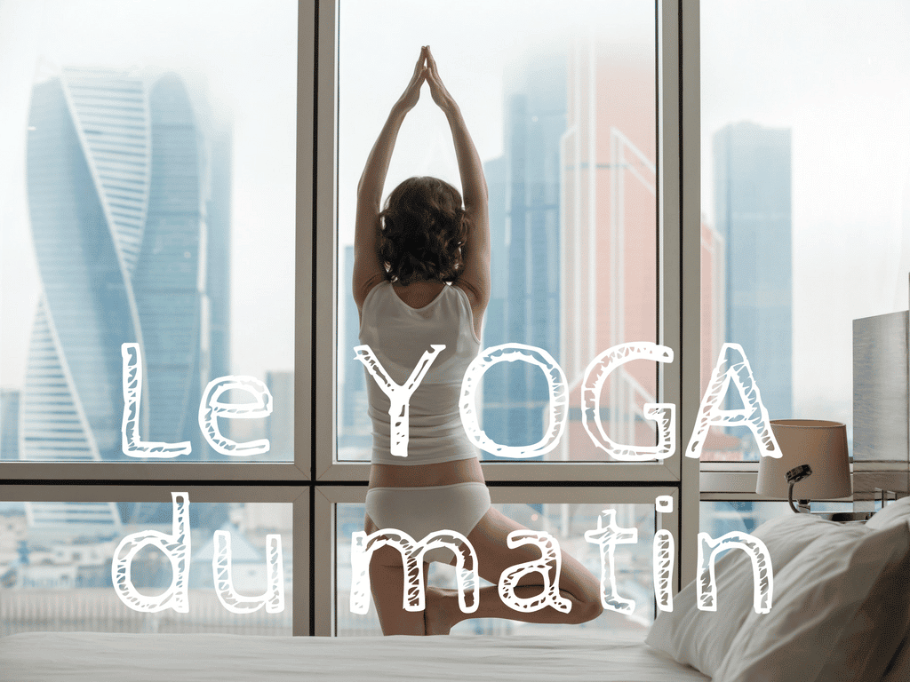 Le yoga du matin : pour une pratique en douceur au réveil ! Postures, enchainements d'asana et de respiration pour se réveiller.